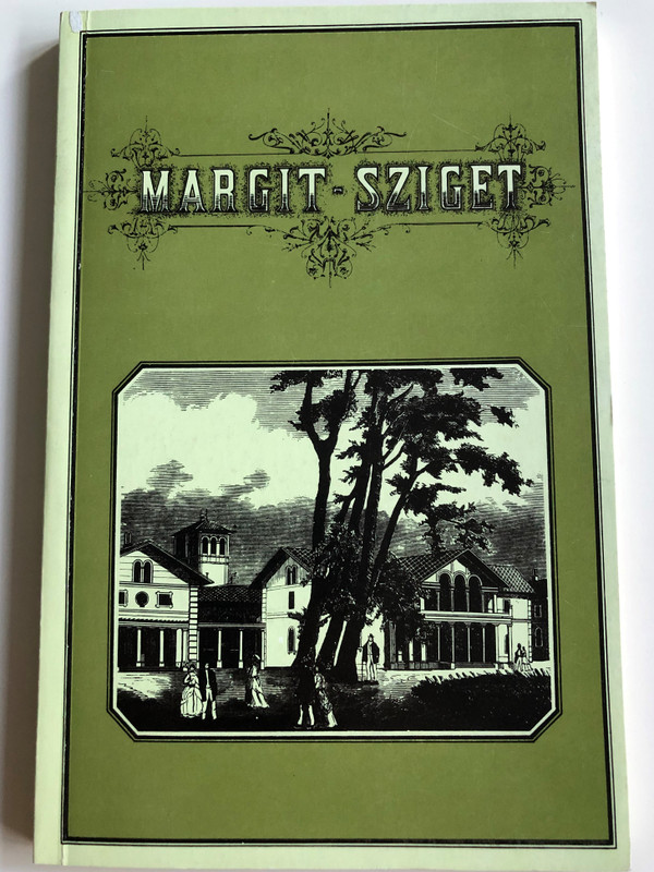 Margit-Sziget by Törs Kálmán / Hungarian language presentation book about the Margit-Sziget bath and resort / Athenaeum 1872 (9635643535)