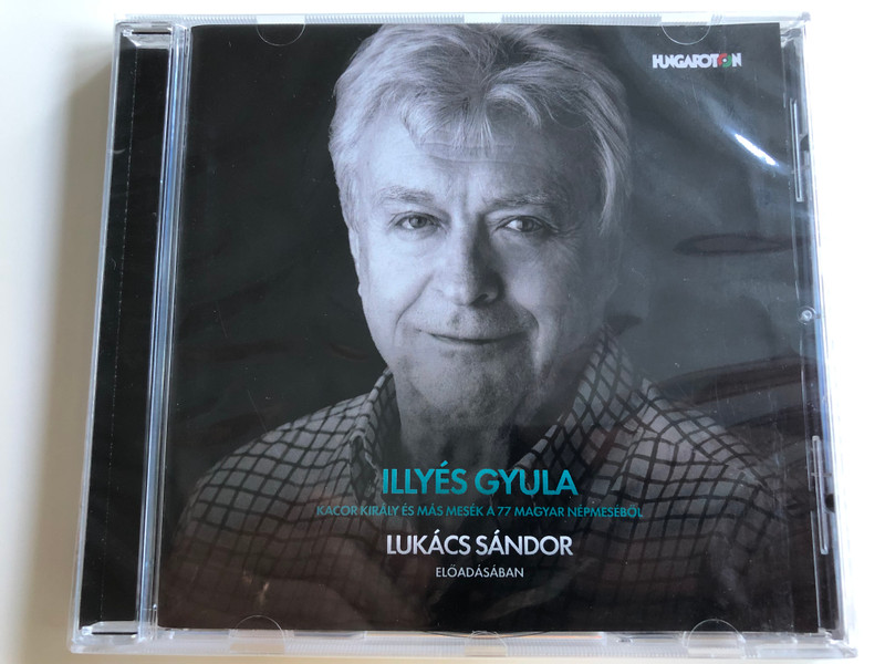 Illyés Gyula - Kacor Király és más mesék a 77 magyar népmeséből / Hungarian tales from the book of 77 Hungarian Folk Tales / Read by Lukács Sándor / Hungaroton 2018 / Mp3 Audio Book (5991811436025)