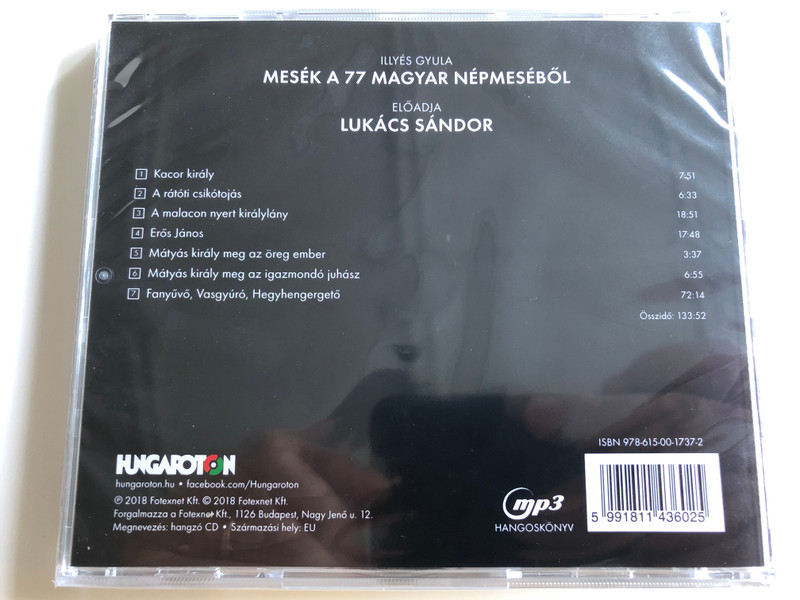 Illyés Gyula - Kacor Király és más mesék a 77 magyar népmeséből / Hungarian tales from the book of 77 Hungarian Folk Tales / Read by Lukács Sándor / Hungaroton 2018 / Mp3 Audio Book (5991811436025)