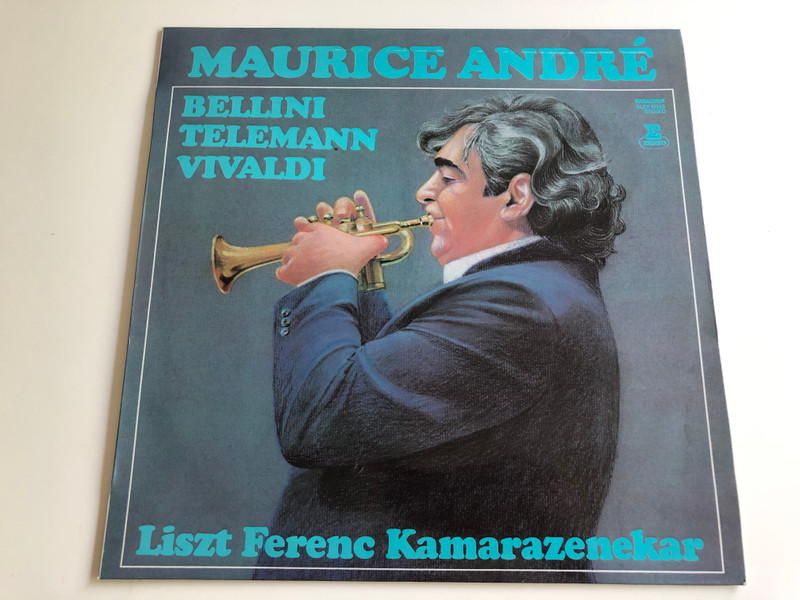 Maurice André - Bellini, Telemann, Vivaldi / Liszt Ferenc Kamarazenekar / Conducted by Rolla János / Hungaroton 1978 / SLPX 12143 Stereo (SLPX 12143)