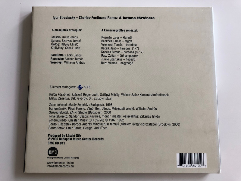 Igor Stravinsky - Charles-Ferdinand Ramuz: A katona története / Kulka-Szarvas-Helyey-Schell / Directed by Ascher Tamás / Conducted by Wilheim András / Audio CD 2000 / BMC CD 041 ( 731406841026)