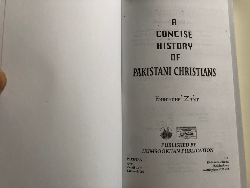 A Concise History of Pakistani Christians by Emmanuel Zafar / Humsookhan Publication / Paperback 2007 (HistoryPakistaniChristians)