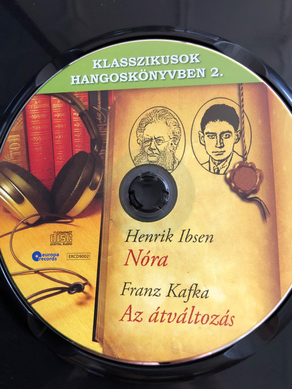 Klasszikusok Hangoskönyvben 2. / Henrik Ibsen: Nóra / Franz Kafka: Az átváltozás / Kötelezők röviden / Classic Writers in Audio 2. / Hungarian Audio CD / ERCD 9002 (5999557440214)