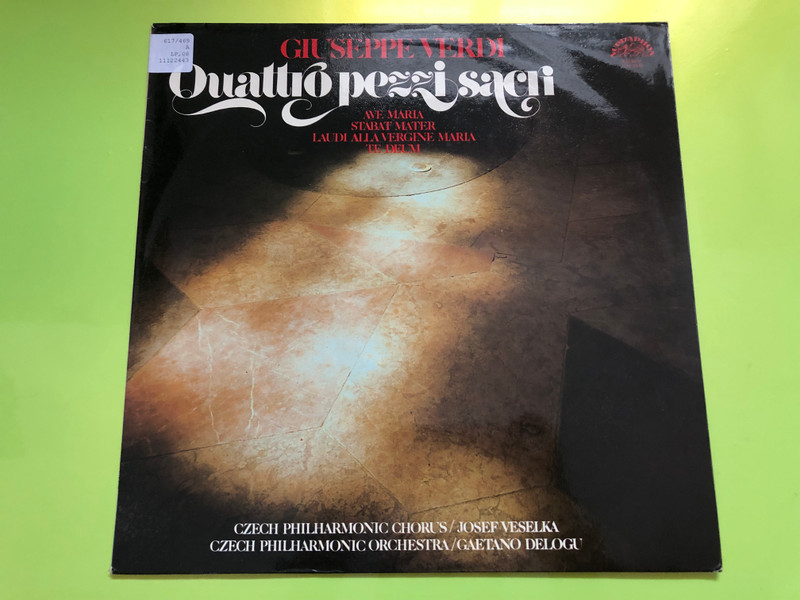 Giuseppe Verdi - Quattro Pezzi Sacri / Czech Philharmonic / Gaetano Delogu / SUPRAPHON LP STEREO / 1112 2443 ZA