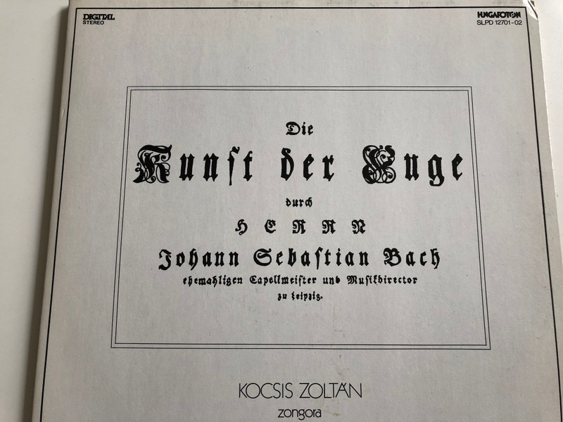 Die Kunst Der Fuge - Johann Sebastian Bach / Zoltán Kocsis ‎/ The Art Of The Fugue / HUNGAROTON 2X LP DIGITAL STEREO / SLPD 12701 - 02
