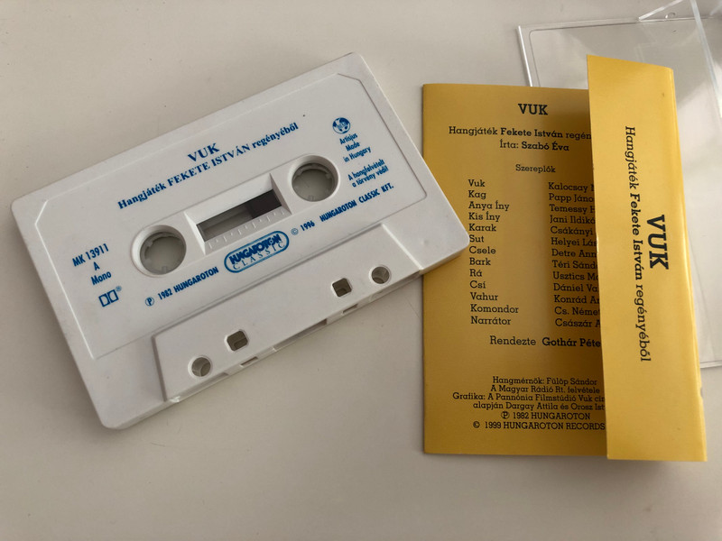 Vuk - Hangjáték Fekete István regényéből / Directed by Gothár Péter / Written by Szabó Éva / Hungarian Audio drama based on Vuk the litte Fox / Hungaroton Classic Audio Casette 1982 / MK 13911 (MK13911)
