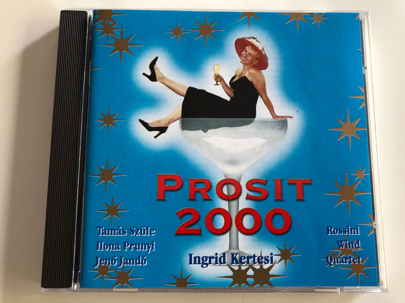 Prosit 2000! / Rossini, Schubert, Strauss / Ingrid Kertesi soprano, Tamás Szüle bass, Ilona Prunyi, Jenő Jandó piano / Rossini Wind Quartet / KBT002 / Audio CD 1999 (KBT002)