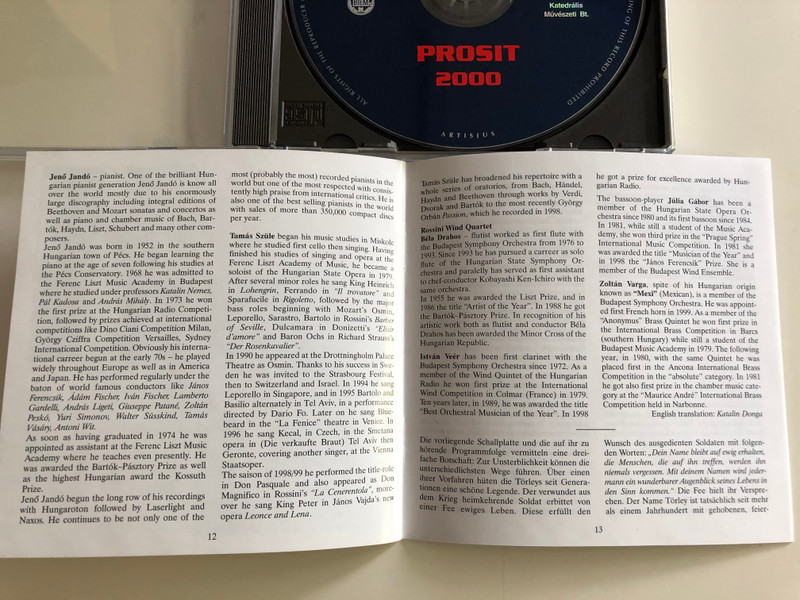 Prosit 2000! / Rossini, Schubert, Strauss / Ingrid Kertesi soprano, Tamás Szüle bass, Ilona Prunyi, Jenő Jandó piano / Rossini Wind Quartet / KBT002 / Audio CD 1999 (KBT002)