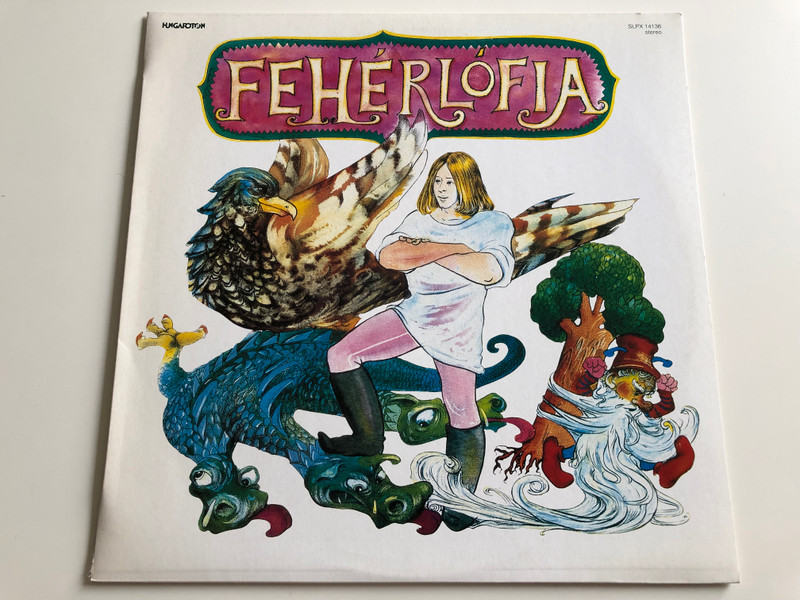 Fehérlófia / Katyika Meg Matyika, A Tilinkó / HUNGAROTON LP STEREO / SLPX 14136