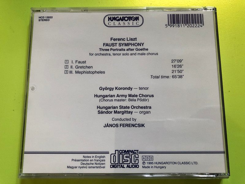 Ferenc Liszt - Faust Symphony / 3 portraits after Goethe for orchestra / György Korondy tenor / Hungarian Army Male Chorus / Sándor Margittay organ / Conducted by János Ferencsik / Hungaroton Classic Audio CD 1995 / HCD 12022 (5991811202224)