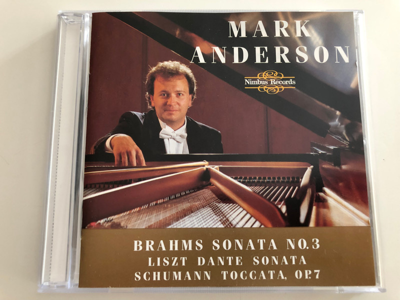 Mark Anderson - Brahms Sonata No. 3 / Liszt Dante Sonata, Schumann Toccata, Op. 7 / Nimbus Records Audio CD 1995 / NI5422 (083603542221)