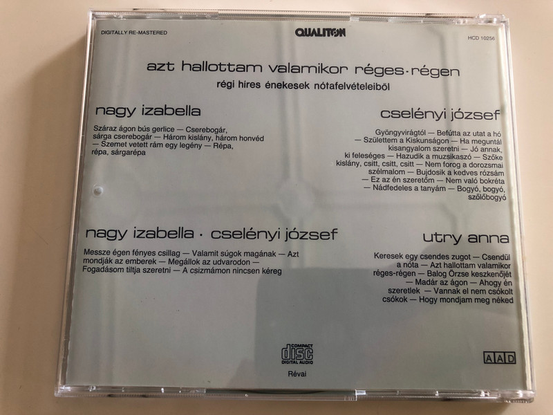 Azt hallottam valamikor réges régen / Nagy Izabella, Utry Anna, Cselényi József régi híres énekes nótafelvételeiből / Old time hungarian folk songs / Qualiton Audio CD 1990 / HCD 10256 (HCD 10256)
