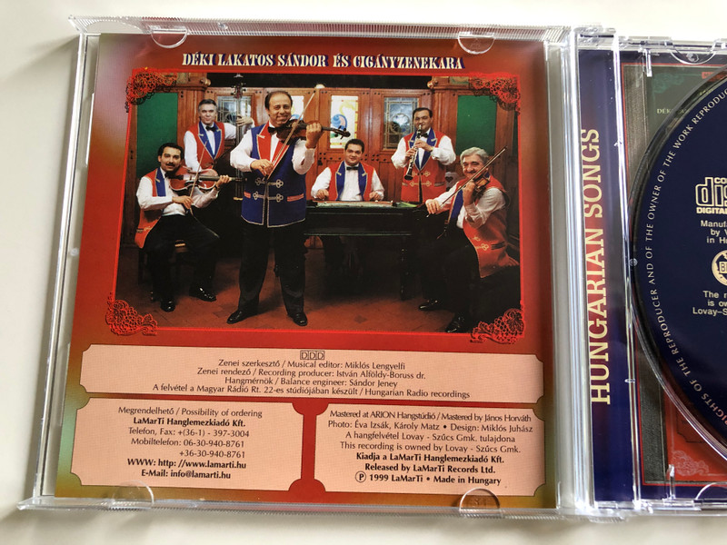 Az a szép, akinek a szeme kék / Hungarian Songs / Mulass Velünk 5. / Lovay László énekel / Akácos út, Lakodalom van a mi utcánkban, Gyertek ide budapesti cigányok / Déki Lakatos Sándor és Cigányzenekara / Audio CD 1999 / Lamarti LCD 1023 (5997822710239)