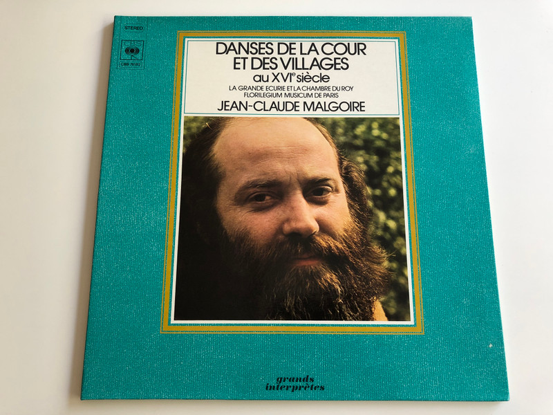 Danses De La Cour Et Des Villages Au XVI Siècle / La Grande Ecurie Et La Chambre Du Roy, Florilegium Musicum De Paris / Conducted: Jean-Claude Malgoire / CBS LP STEREO / CBS 76183