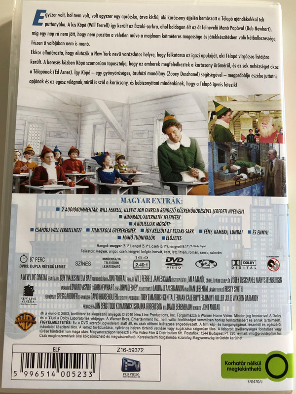 Elf DVD 2003 Mi a manó / Directed by Jon Favreau / Starring: Will Ferrell, James Caan, Zooey Deschanel, Mary Steenburgen, Daniel Tay, Bob Newhart, Edward Asner (5996514005233)