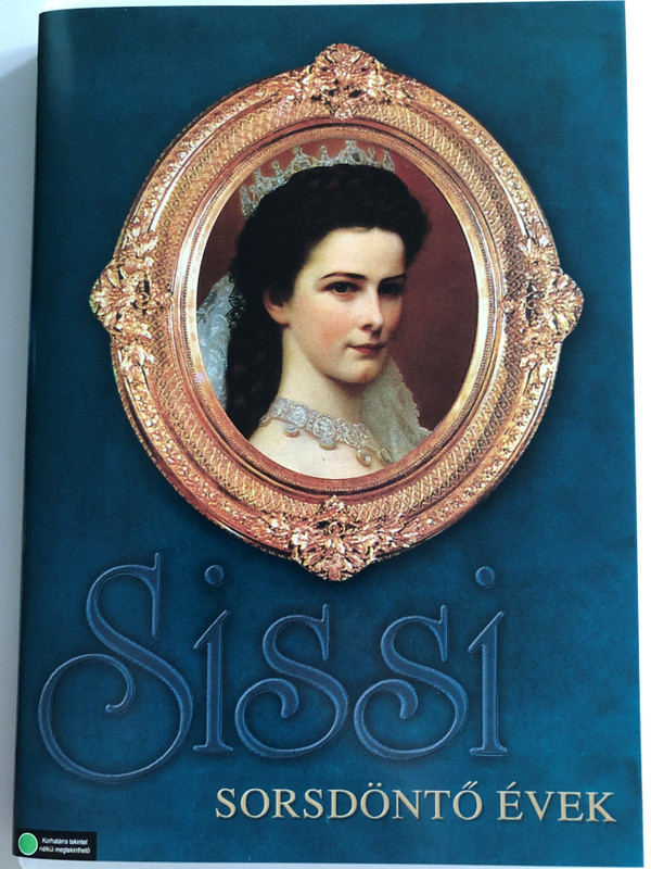 Sissi, Sorsdöntő Évek DVD 1957 Sissi - Schicksalsjahre einer Kaiserin (Sissi – Fateful Years of an Empress ) / Directed by Ernst Marischka / Starring: Romy Schneider, Karlheinz Böhm, Magda Schneider, Gustav Knuth, Josef Meinrad (5999540361366)