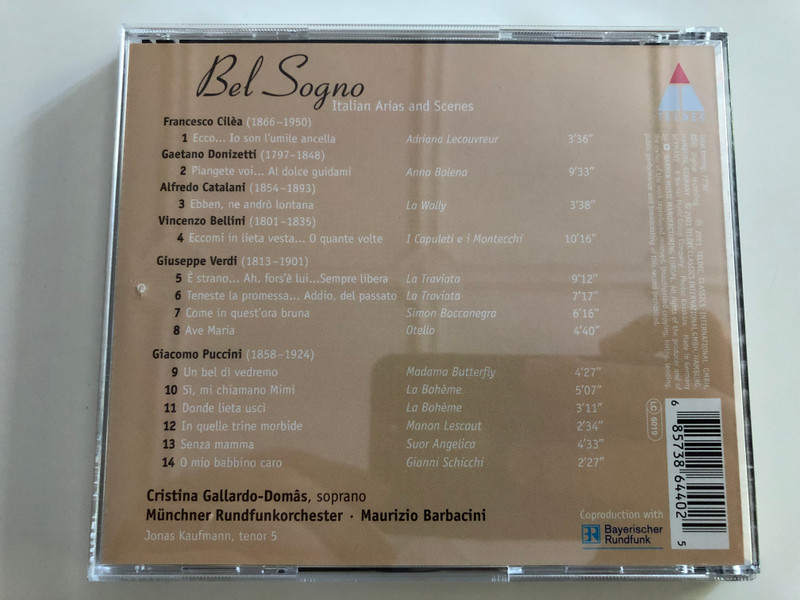 Cristina Gallardo- Domas / Bel Sogno - Italian Arias and Scenes / Münchner Rundfunkorchester / Conducted by Maurizio Barbacini / Audio CD 2001 / Teldec (685738644025)