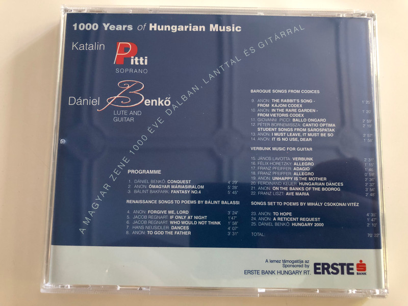 1000 Years of Hungarian Music / Katalin Pitti soprano, Dániel Benkő lute, guitar / A magyar zene 1000 éve dalban, lanttal és gitárral / CÉH CCD 0627 / Audio CD 2000