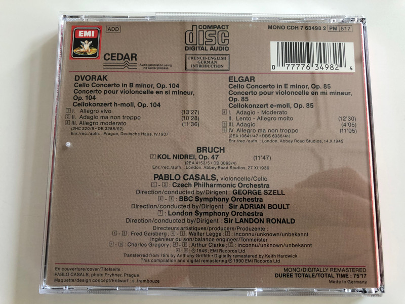 Dvorak - Elgar - Cello Concertos / Bruch: Kol Nidrei / Pablo Casals cello / Czech Philharmonic Orchestra, BBC Symphony Orchestra, London Symphony Orchestra / George Szell, Adrian Boult, Landon Ronald / Audio CD 1990 / CDH 7634982 (077776349824)