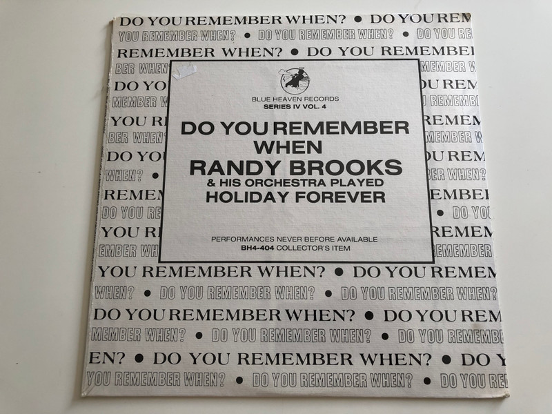 Do You Remember When Randy Brooks & His Orchestra Played Holiday Forever / Performances Never Before Available / Blue Heaven Records LP / ‎BH4-404