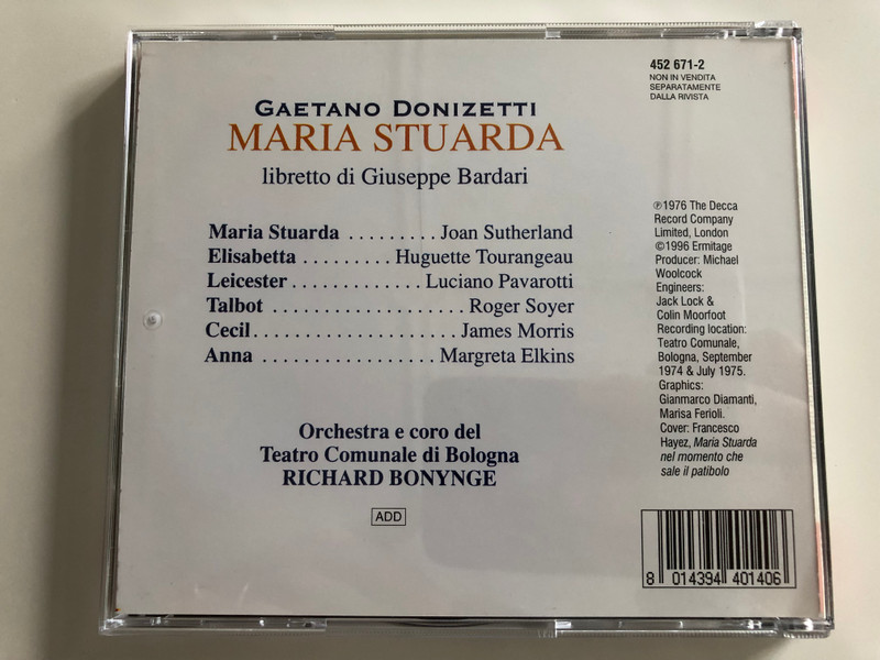 Donizetti - Maria Stuarda / Atto III / Sutherland - Tourangeau, Pavarotti / Orchestra e Coro del Teatro Comunale di Bologna / Conducted by Richard Bonynge / Decca Audio CD 1996 / 452 671-2 (8014394401406)