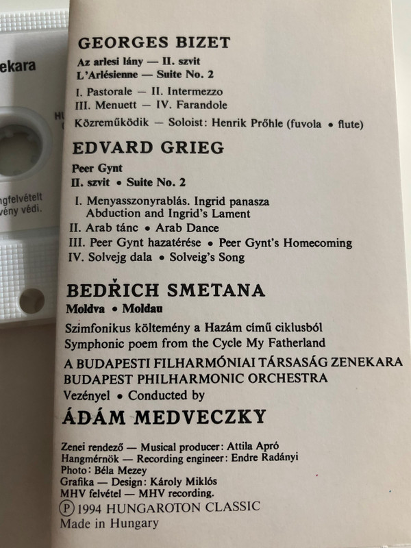 Bizet - L' Arlesienne, Suite No.2 / Grieg - Peer Gynt, Suite No.2 / Smetana - Moldau / Budapest Philharmonic Orchestra / Conducted: Ádám Medveczky ‎/ HUNGAROTON CASSETTE STEREO / MK 11813
