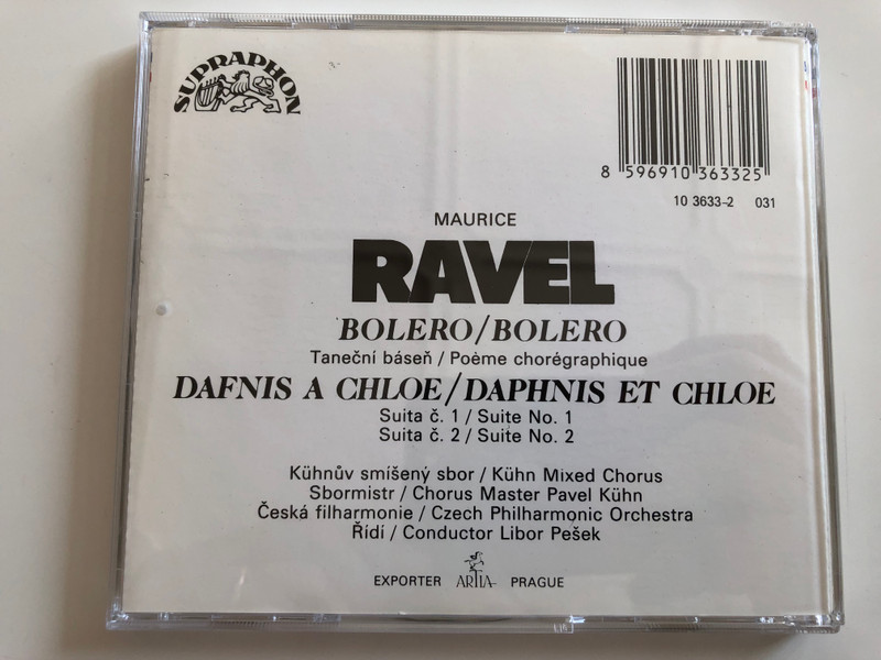 Ravel - Bolero, Daphnis et Chloe / Ballet Suites Nos. 1 and 2 / Kühn Mixed Chorus / Czech Philharmonic Orchestra / Libor Pešek / Supraphon Audio CD / 10 3633-2 (8596910363325)