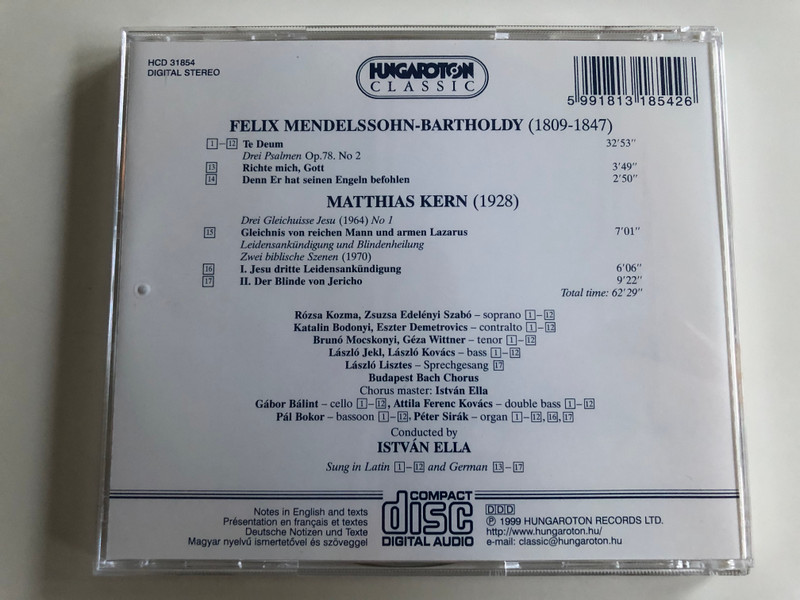 Mendelssohn - Te Deum, Psalms / Matthias Kern - Sacred Choral Works / Budapest Bach Chorus / Péter Sirák organ / Cond. István Ella / Hungaroton Classic Audio CD 1999 / HCD 31854 (5991813185426)