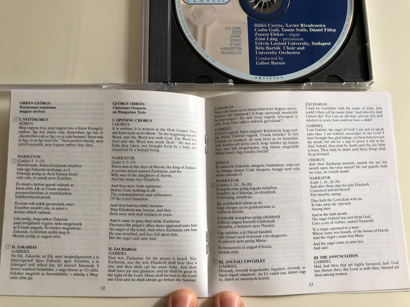 György Orbán ‎– Christmas Oratorio / Ildiko Cserna, Xavier Rivadeneira, Csaba Gaal, Tamas Szule, Daniel Fulep, Zsuzsa Elekes, Zeno Lang / Bela Bartok Choir and University Orchestra / Gabor Baross / Hungaroton Audio CD STEREO 2007 / HCD 32546