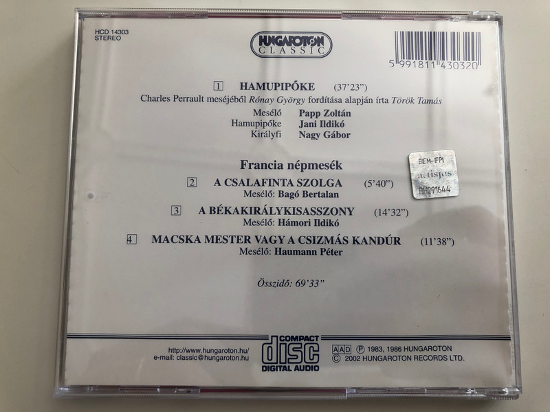 Perrault - Hamupipőke / A csalafinta szolga, A béka-királykisasszony, Macska mester vagy a Csizmás kandúr / Hungaroton Classic Audio CD 2002 / HCD 14303 / Cinderella & French folk stories in Hungarian language (5991811430320)