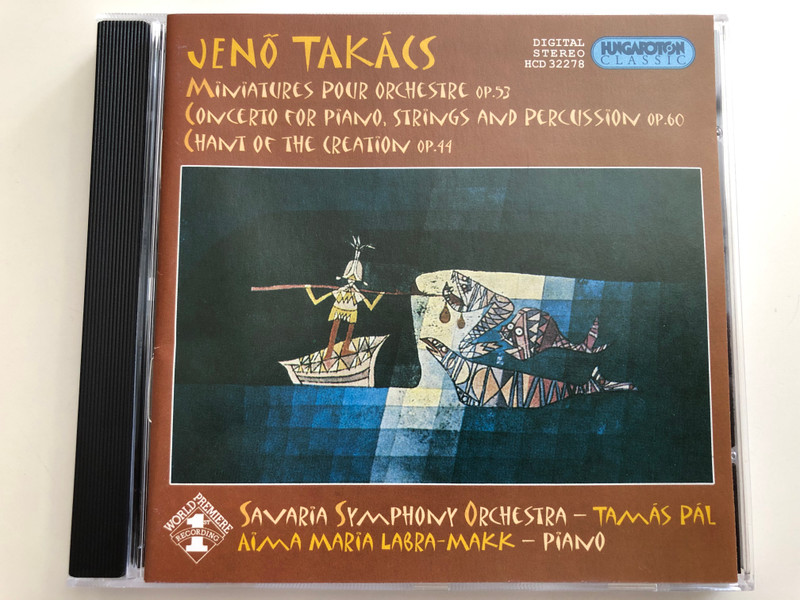 Jenő Takács - Miniatures pour Orchestre / Concerto for piano, strings and percussion op. 60 / Savaria Symphony Orchestra - Tamás Pál / Aima Maria Labra - Makk, piano / Hungaroton Classic Audio CD 2003 / HCD 32278 (5991813227829)