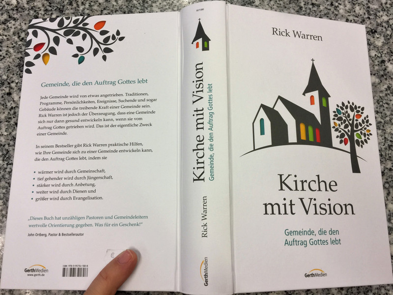 Kirche mit Vision by Rick Warren / German edition of Purpose-driven Church / Hardcover / GerthMedien 2016 / 1st edition (9783957341808)