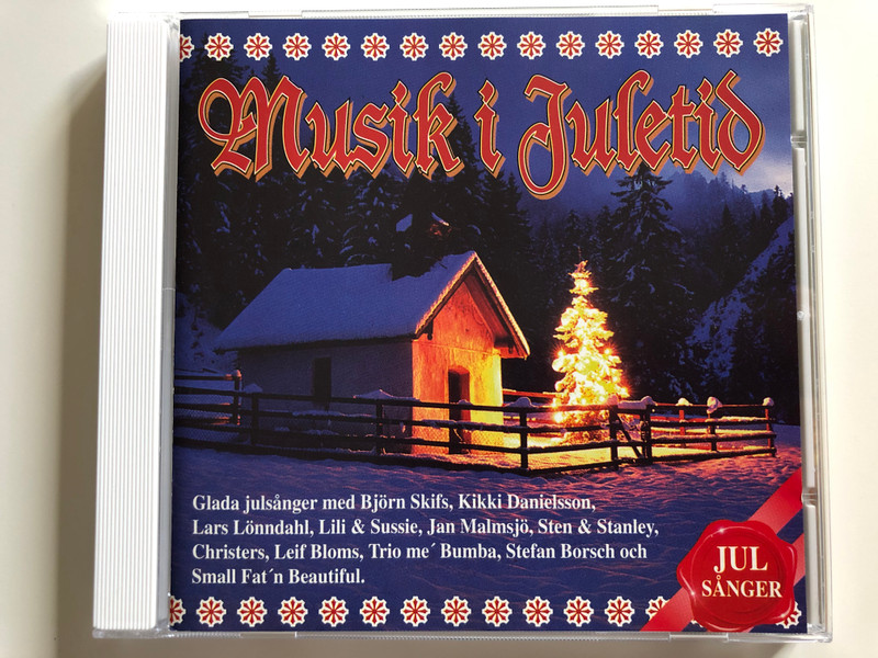 Musik i Juletid / Glada julsanger med Bjorn Skifs, Kikki Danielsson, Lars Lonndahl, Lili & Sussie, Jan Malmsjo, Sten & Stanley, Christers, Leif Bloms, Trio me' Bumba / Pickwick Music Audio CD 1993 / Pickwick 751122