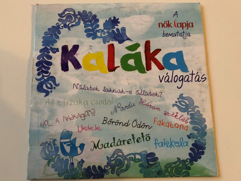 A nok lapja bemutatja / Kalaka valogatas / Nalatok laknak-e allatok?, Nandu, Fakatona, Borond Odon, Madareteto faiskola, Ukulele / Gryllus Kiado Audio CD / 2012-GCD 120