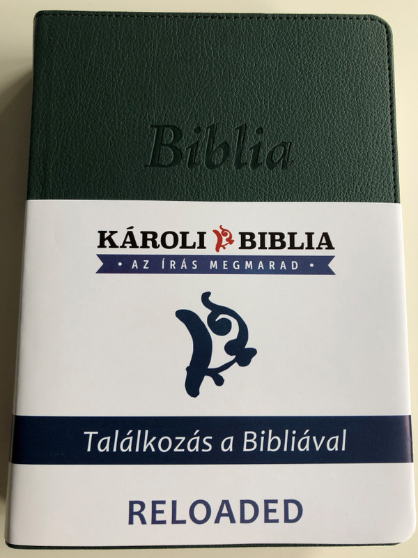 Hungarian Karoli Reloaded Bible PU Imitation Leather Cover Dark Green / Magyar Biblia revideált Károli középméretű, sötétzöld, műbőr / Words of God and Words of Jesus in RED (5999883910559)