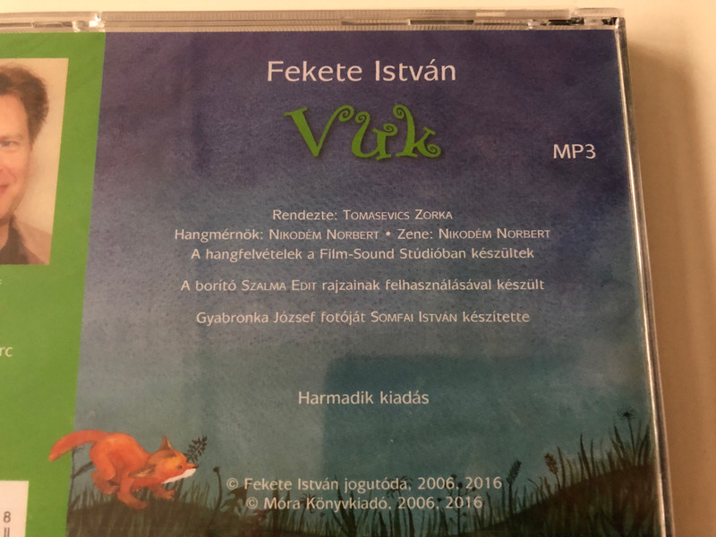  Vuk by Fekete István / Hungarian language MP3 Audio Book - Vuk the fox cub / Read by Gyabronka József / Móra könyvkiadó 2016 (9789634154808)