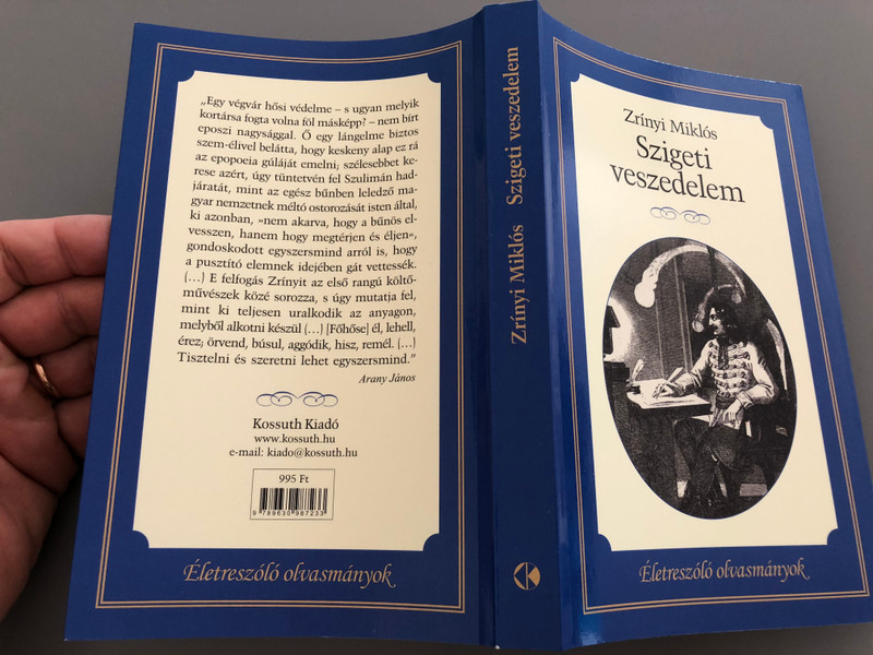 Szigeti veszedelem by Zrínyi Miklós / Életreszóló olvasmányok / The Siege of Sziget - Hungarian Epic Poem / Kossuth kiadó 2017 / Paperback (9789630987233)