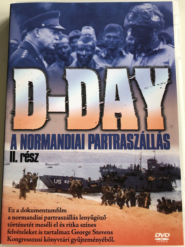 D-Day: Code Name Overlord DVD 1998 A normandiai Partraszállás 2. rész / Documentary about D-Day Part 2 / Directed by Lanny Lee / Rare color footage from George Stevens' Congress Library collection (5999543814012)