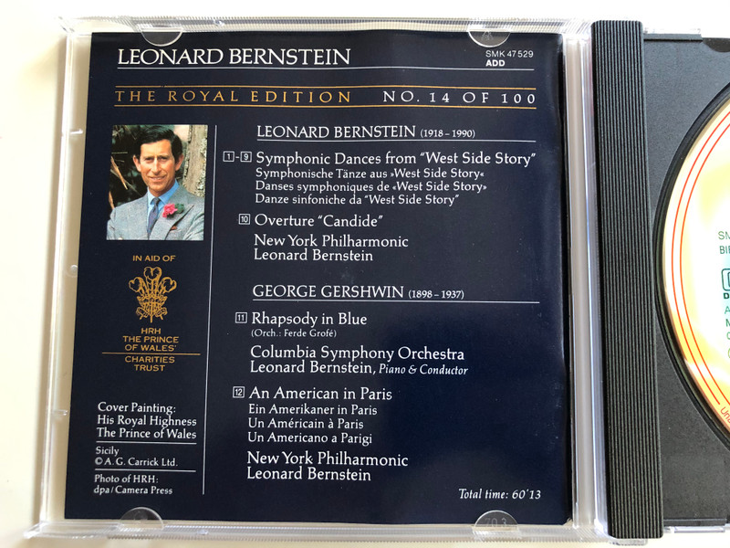 Leonard Bernstein ‎– Symphonic Dances from ''West Side Story'', ''Candide'' Overture / Gershwin - Rhapsody in Blue, An American in Paris / New York Philharmonic / The Royal Edition / Painting By: H.R.H. The Prince Of Wales / Sony Classical ‎Audio CD / SMK 47529