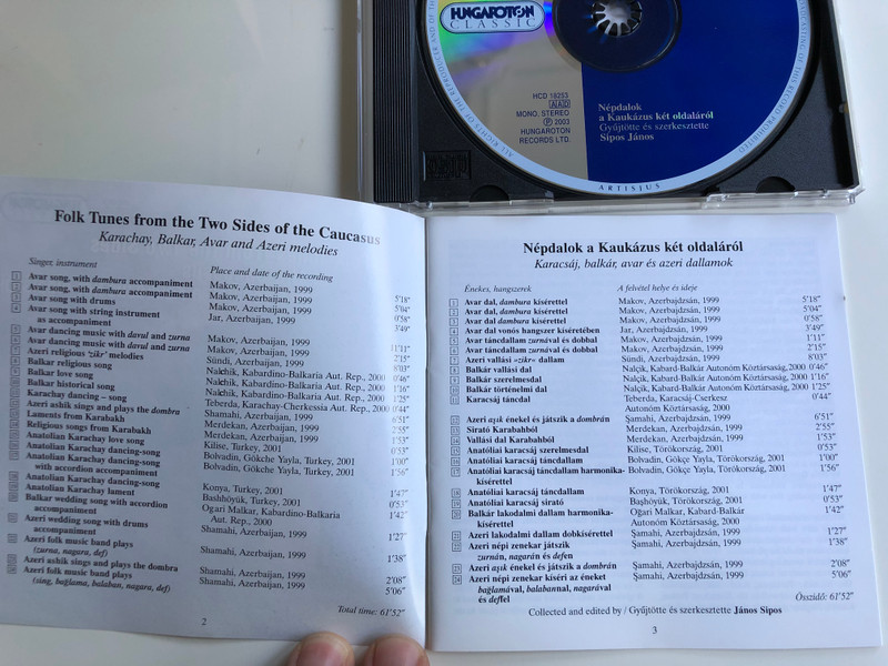 Folk Tunes From the Two Sides of the Caucasus / Nepdalok a Kaukazus ket oldalarol / Collected And Edited By Janos Sipos / Hungaroton Classic Audio CD 2003 Mono Stereo / HCD 18253