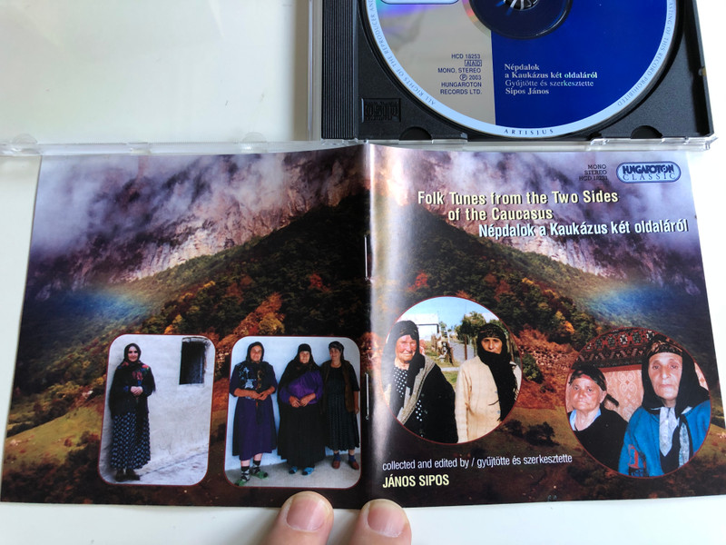 Folk Tunes From the Two Sides of the Caucasus / Nepdalok a Kaukazus ket oldalarol / Collected And Edited By Janos Sipos / Hungaroton Classic Audio CD 2003 Mono Stereo / HCD 18253