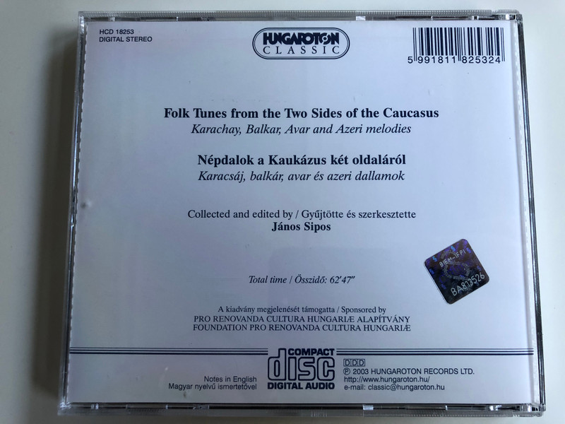 Folk Tunes From the Two Sides of the Caucasus / Nepdalok a Kaukazus ket oldalarol / Collected And Edited By Janos Sipos / Hungaroton Classic Audio CD 2003 Mono Stereo / HCD 18253