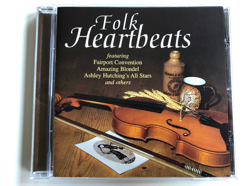 Folk Heartbeats featuring Fairport Convention, Amazing Blondel, Ashley Hutching's All Stars, and others / E2 Audio CD 1998 / ETDCD018