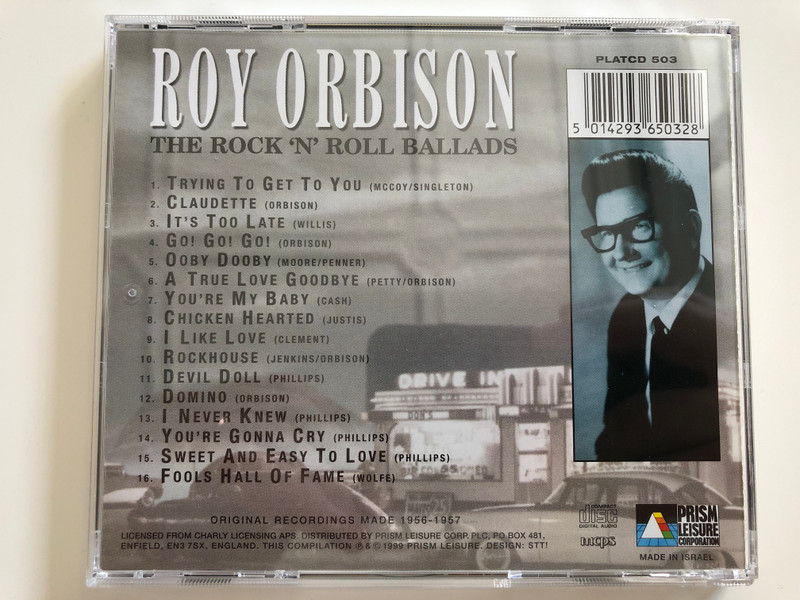 Roy Orbison ‎– The Rock 'N' Roll Ballads / Featuring Claudette, Ooby Dooby, Go! Go! Go! / Prism Leisure ‎Audio CD 1999 / PLATCD 503
