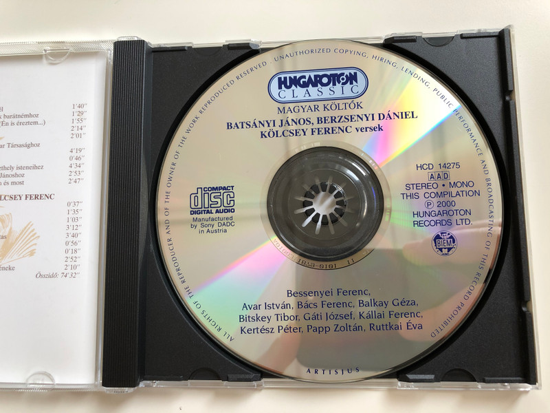 Magyar költők: Batsányi János / Berzsenyi Dániel / Kölcsey Ferenc  / A magyarokhoz, A kozelito tel, Fohaszkodas, Napoleonhoz, Himnusz, Huszt / Bessenyei Ferenc, Avar Istvan, Bacs Ferenc, Balkay Geza / Hungaroton Classic Audio CD 2000 / HCD 14275