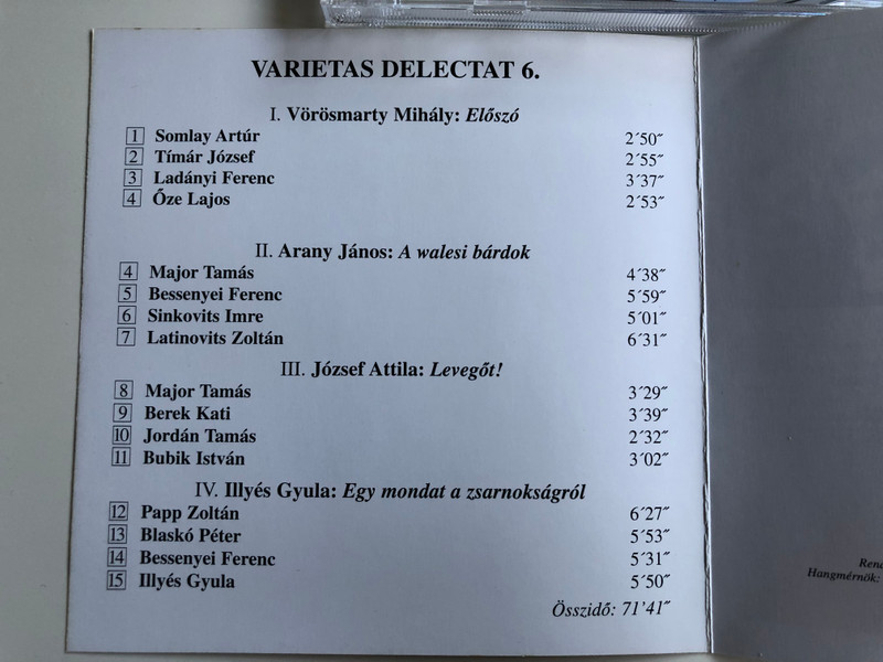 Varietas Delectat 6. / Vorosmarty Mihaly - Eloszo / Arany Janos - A walesi bardok / Jozsef Attila - Levegot / Illyes Gyula - Egy mondat a zsarnoksagrol / Somlay Artur, Oze Lajos, Bessenyei Ferenc, Berek Kati, Papp Zoltan / Hungaroton Classic Audio CD 2003 Stereo, Mono / HCD 14312