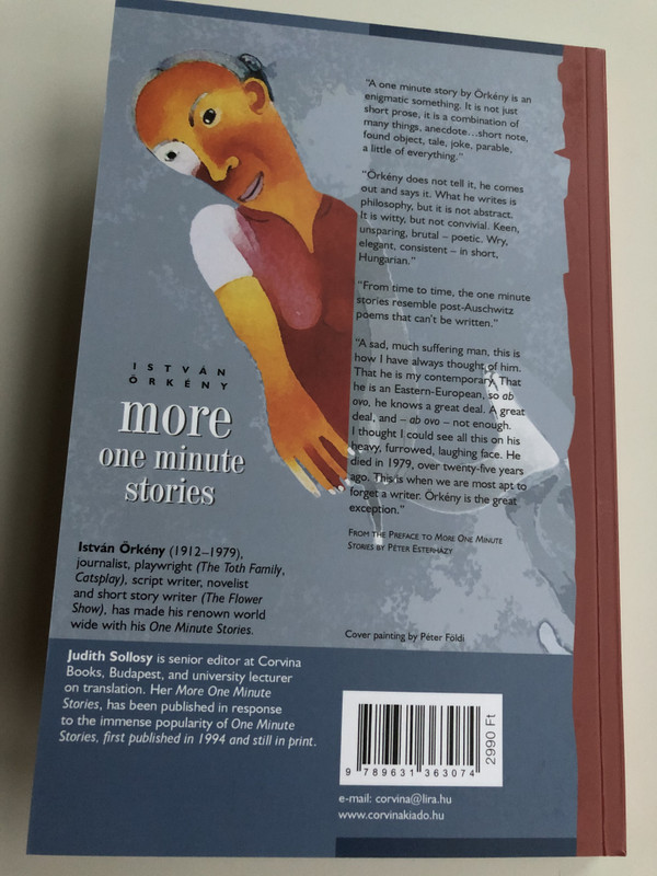 More one minute stories by István Örkény / Translated by Judit Sollosy / Egyperces Novellák, Búcsú, Kiadatlan Novellák válogatás Angol nyelven / Corvina 2019 / Paperback (9789631363074)