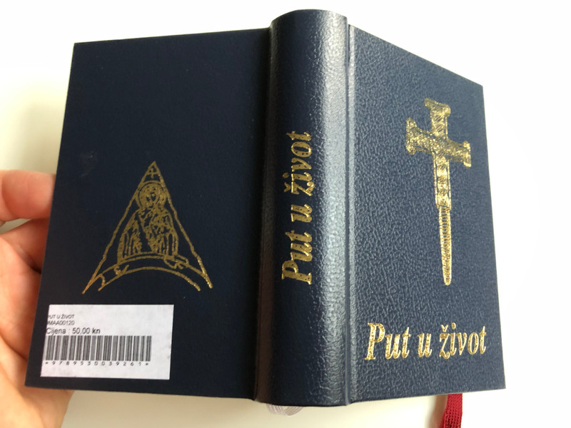 Put u Život / Way of Life: Prayer and Rites, 9th Amended Edition / Hardcover - Black / Croatian language prayer book / Molitvenik i obrednik / IX. Dopunjeno Izdanje / "Marija" 2009 / Petar Lubina (9789530039261)