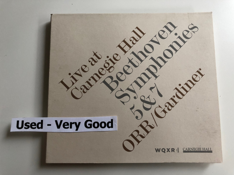 Live at Carnegie Hall - Beethoven Symphonies 5 & 7 / ORR/Gardiner / Carnegie Hall ‎Audio CD 2012 / SDG 717