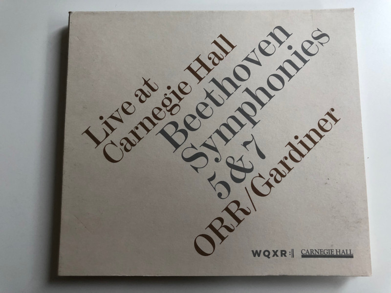 Live at Carnegie Hall - Beethoven Symphonies 5 & 7 / ORR/Gardiner / Carnegie Hall ‎Audio CD 2012 / SDG 717